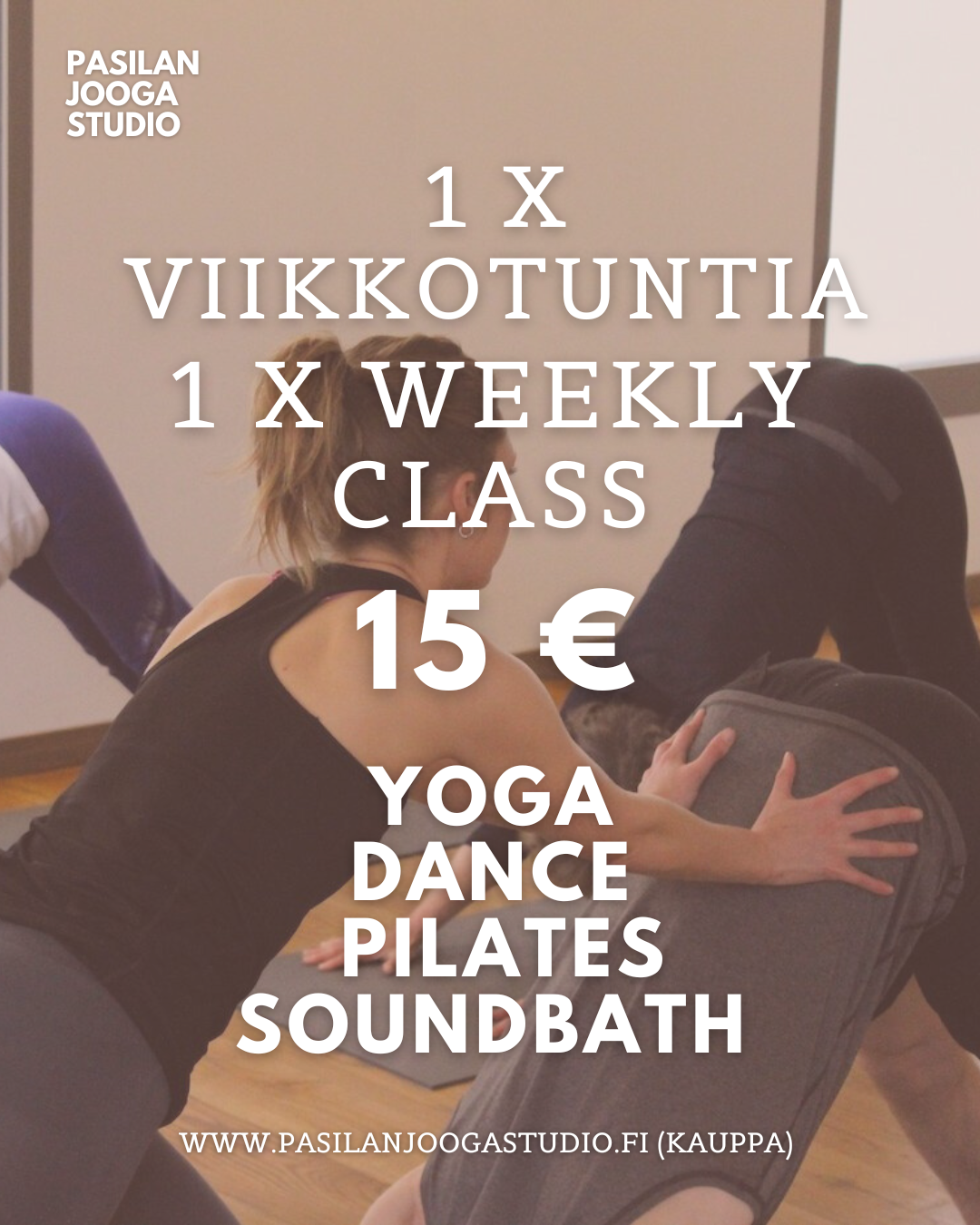 1 VIIKKOTUNTI /WEEKLY CLASS