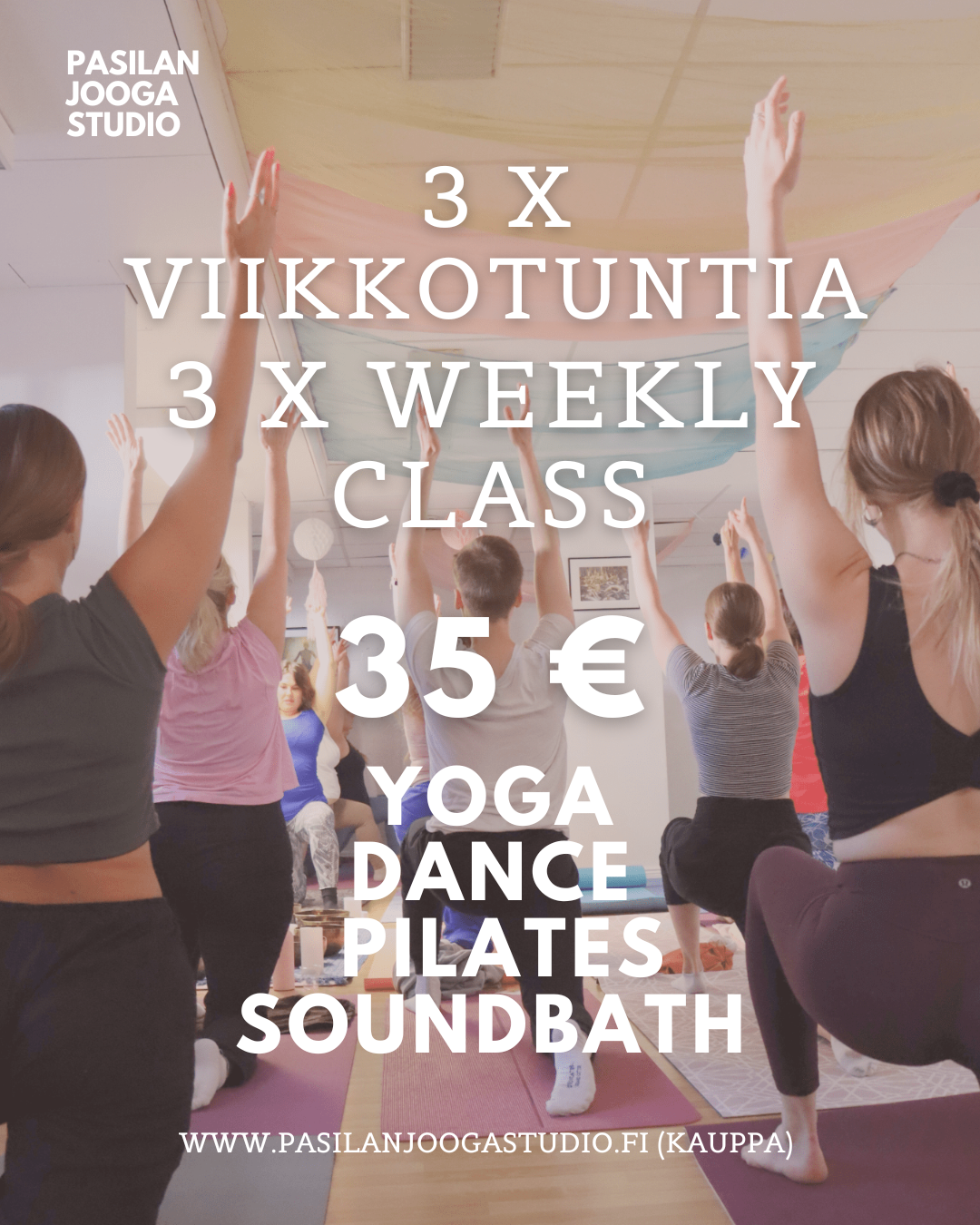 3 VIIKKOTUNTIA | WEEKLY CLASS